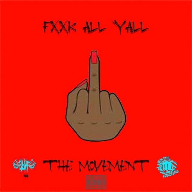 FXXK ALL YALL
