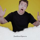Dumbfound Expensive