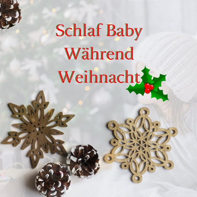 Schlaf Baby Während Weihnacht: Schlaf Erfolgreich Trainieren mit Weihnachten Entspannungsmusik