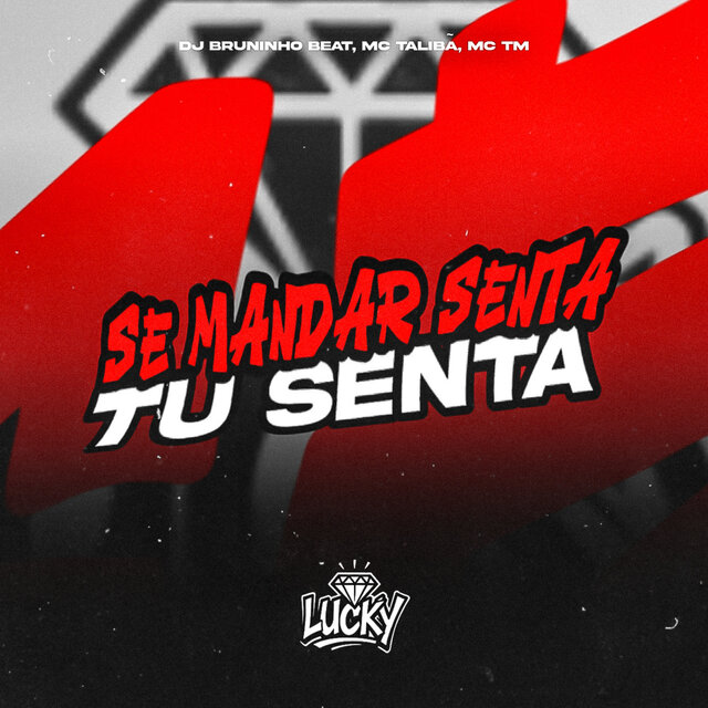 Se Mandar Senta Tu Senta