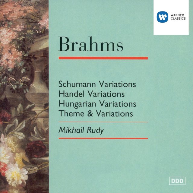 Brahms: Piano Variations, Op. 9, 24 & 21