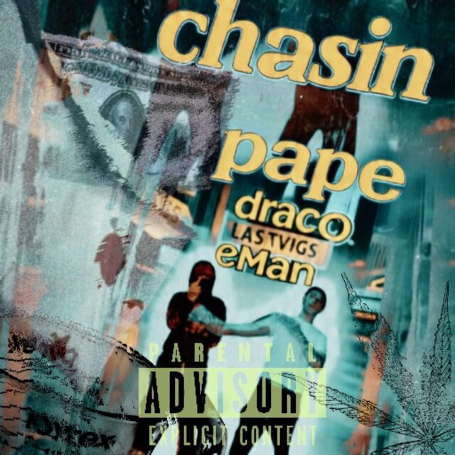 CHASIN PAPE (feat. eMan)