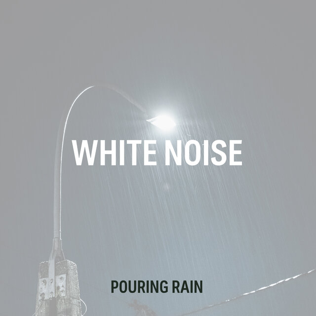 White Noise Pouring Rain