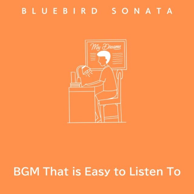 Bgm That Is Easy to Listen To
