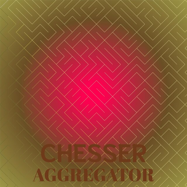 Chesser Aggregator