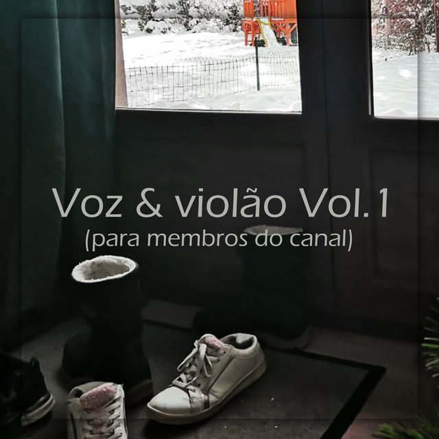 Voz & Violão, Vol. 1 (Para Membros do Canal) (Ao Vivo)