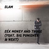 Sex Money and Thugs (feat. Big Punisher & Next)
