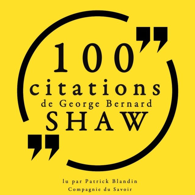 100 citations de George Bernard Shaw (Collection 100 citations)