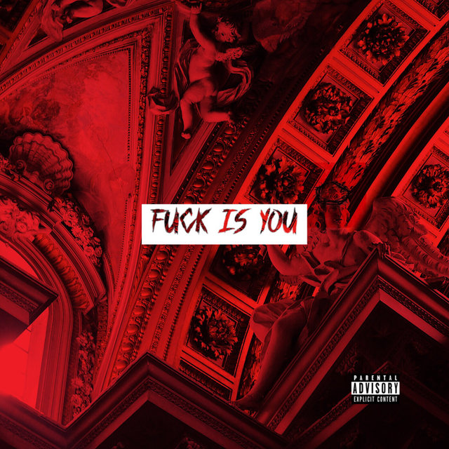 Fuck Is You