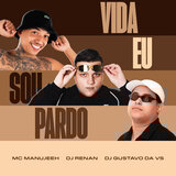 Vida Eu Sou Pardo