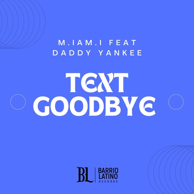 Text Goodbye (feat. Daddy Yankee)