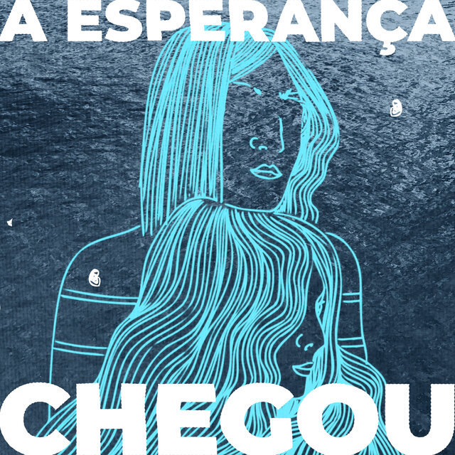 A Esperança Chegou