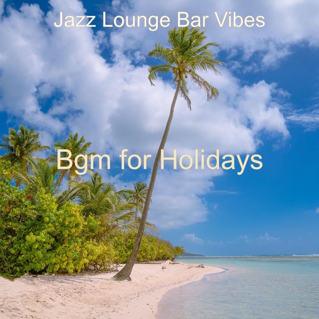 Bgm for Holidays