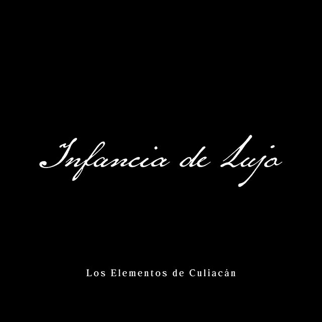 Infancia de Lujo