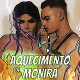 Aquecimento da Monira