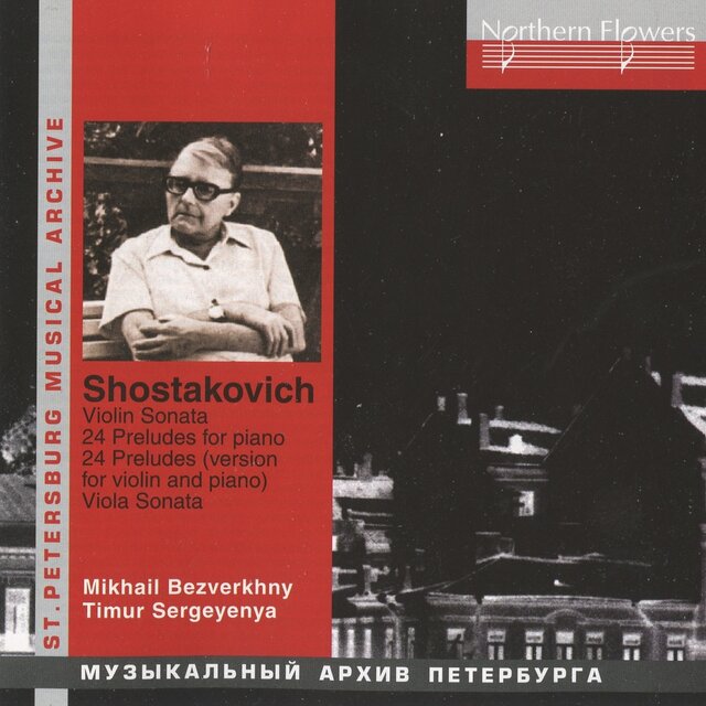 Shostakovich: Viola Sonata - Violin Sonata - 24 Preludes - 24 Preludes (version for violin and piano)