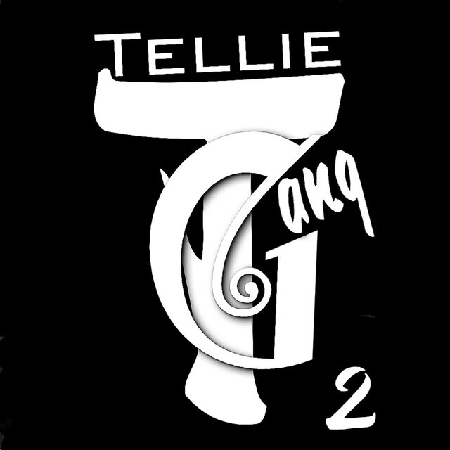 Tellie Gang 2 New