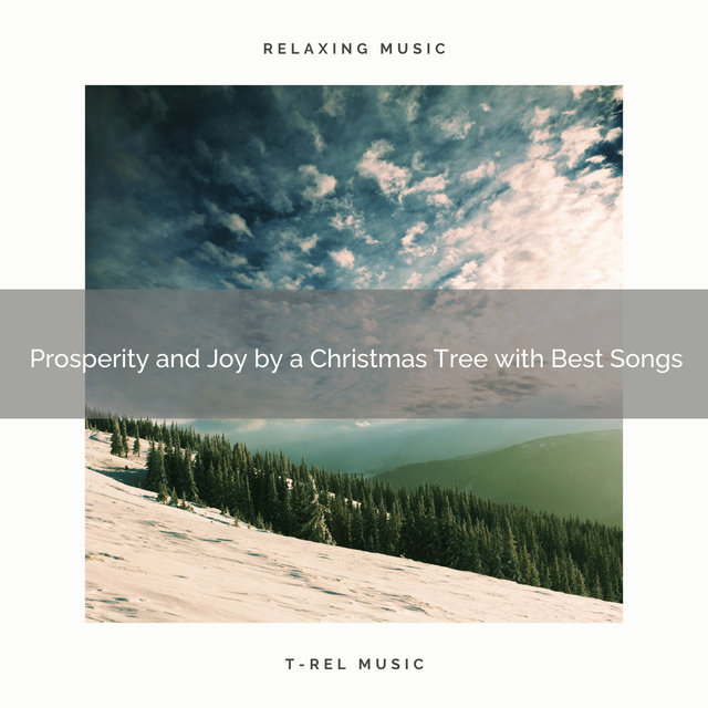 Prosperity and Joy by a Christmas Tree with Best Songs