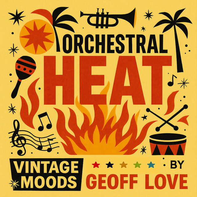 Orchestral Heat - Vintage Moods by Geoff Love
