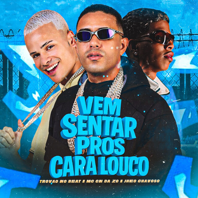 Vem Sentar Pros Cara Louco