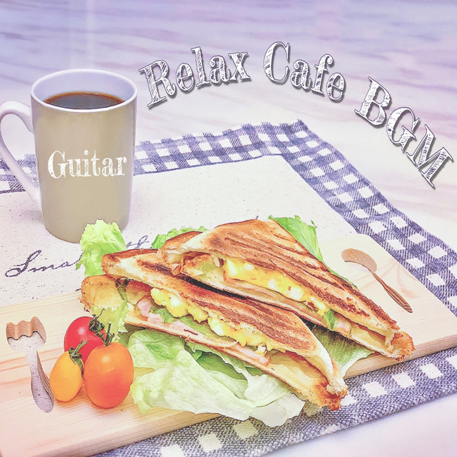 Relax Cafe BGM Relaxing at home and playing guitar music