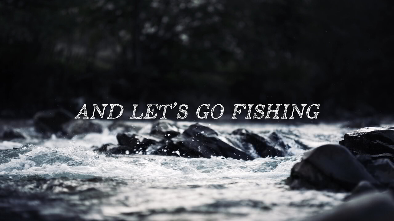 Let’s Go Fishing (Lyric Video)