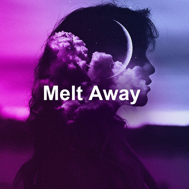 Melt Away