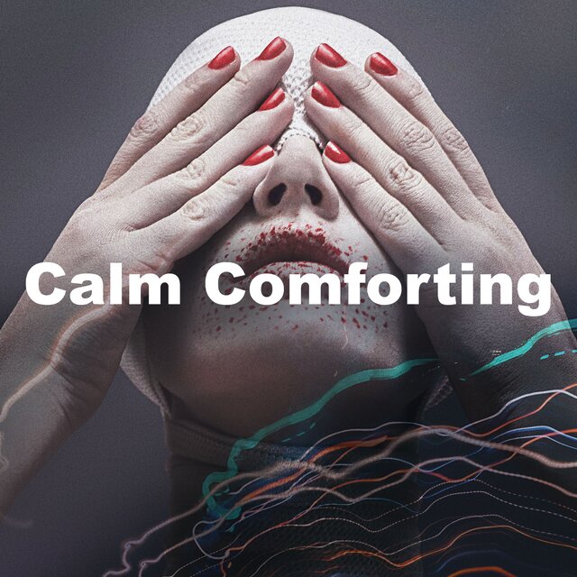 Calm Comforting