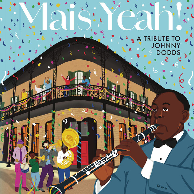 Mais Yeah (A Tribute to Johnny Dodds)