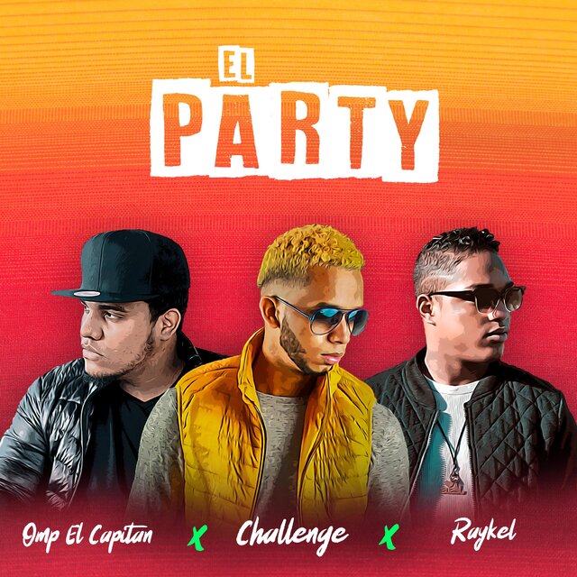 El Party (feat. Raykel & Omp el Capitan)