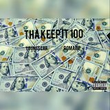 THA Keep It 100 (feat. Romaine)