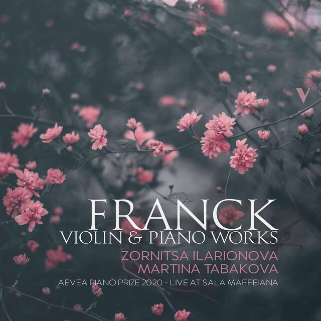 Franck: Music for Violin & Piano (Live at Sala Maffeiana, Verona, 2020)