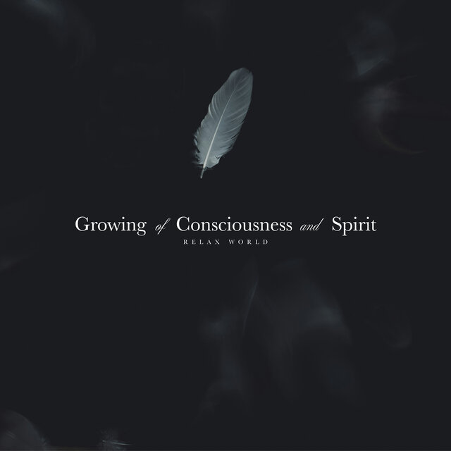 Growing of Consciousness and Spirit