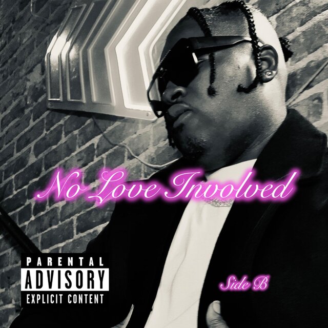 No Love Involved (Side B)