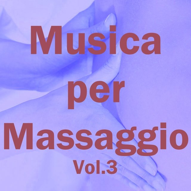 Musica per massaggio, vol. 3