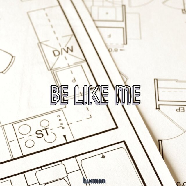 Be Like Me