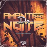AMANTE DA NOITE