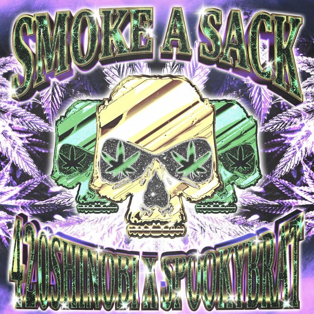SMOKE A SACK (feat. SPOOKYBRAT)
