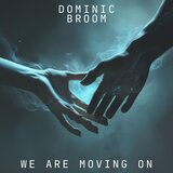 We Are Moving On
