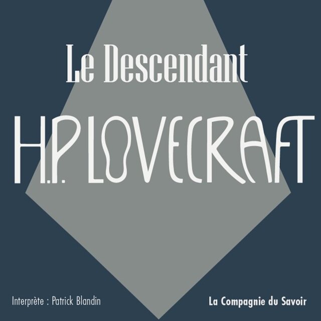 Le Descendant (La collection HP Lovecraft)
