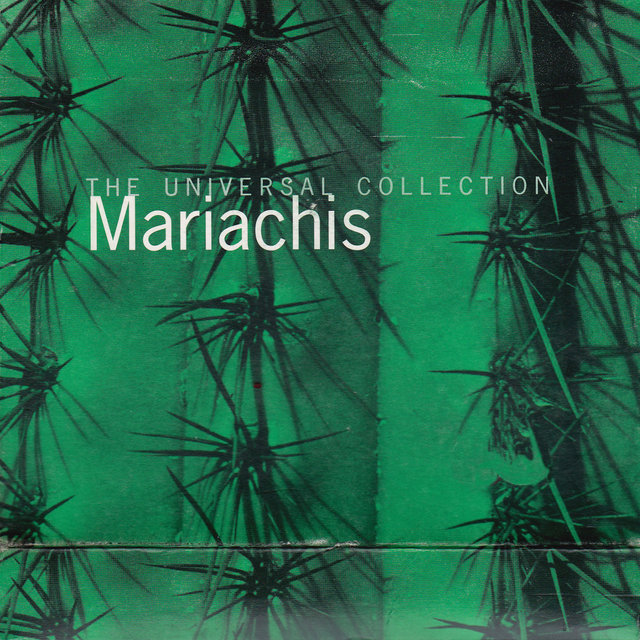 Mariachis The Universal Collection