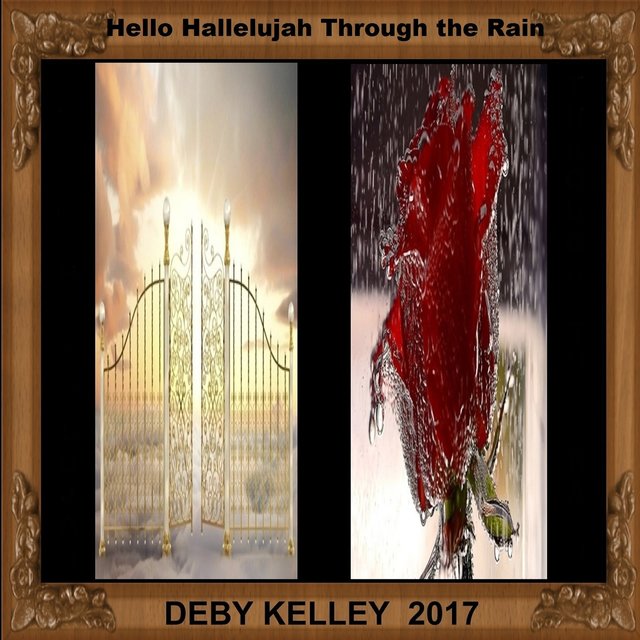 Hello Hallelujah Through the Rain