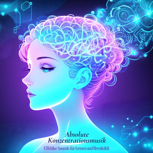 Absolute Konzentrationsmusik: Effektive Sounds für Lernen und Kreativität