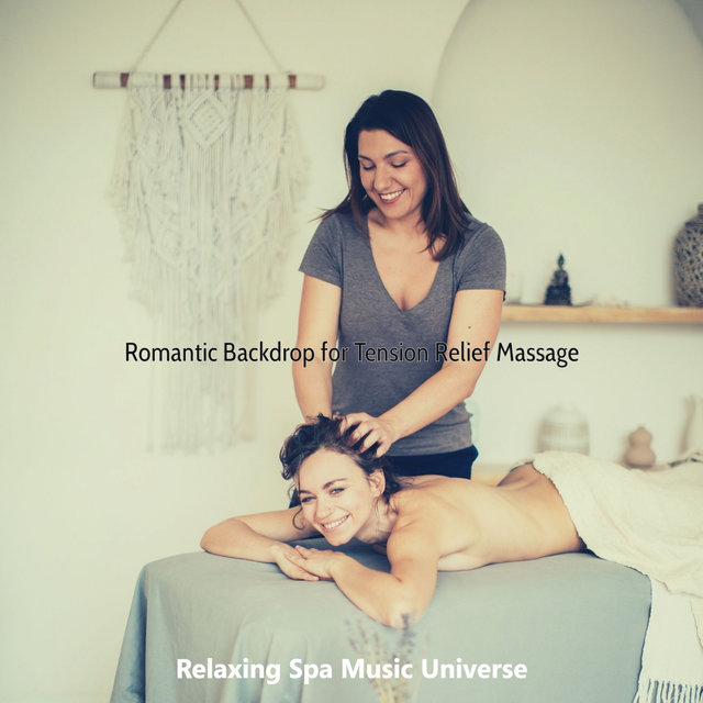 Romantic Backdrop for Tension Relief Massage