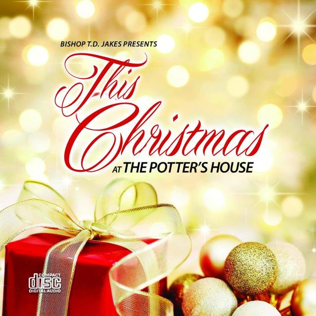 T.D. Jakes Presents: "This Christmas" At The Potter's House