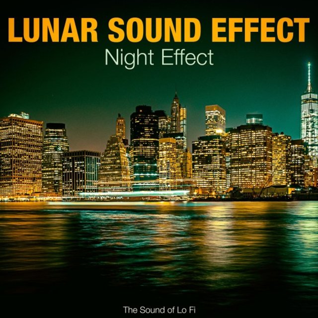 Night Effect (The Sound of Lo Fi)