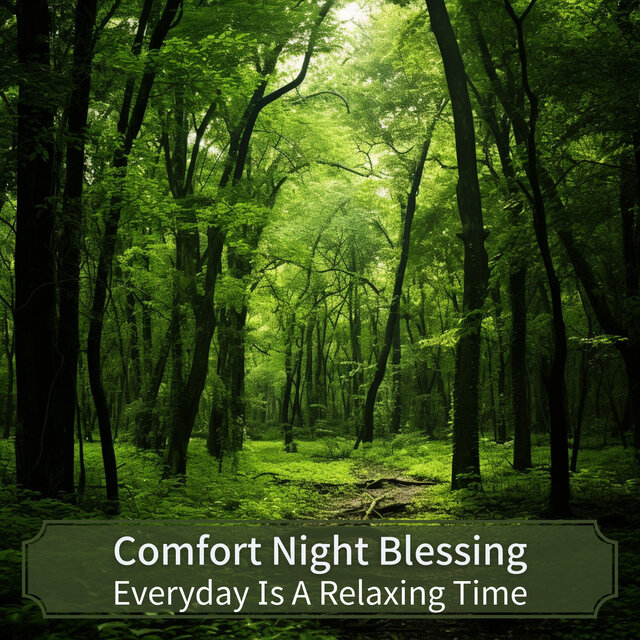 Everyday Is A Relaxing Time
