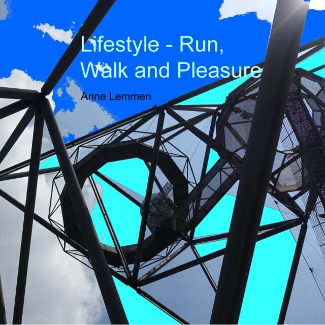 Lifestyle - Run, Walk and Pleasure