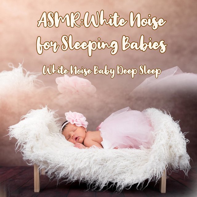 ASMR:White Noise for Sleeping Babies