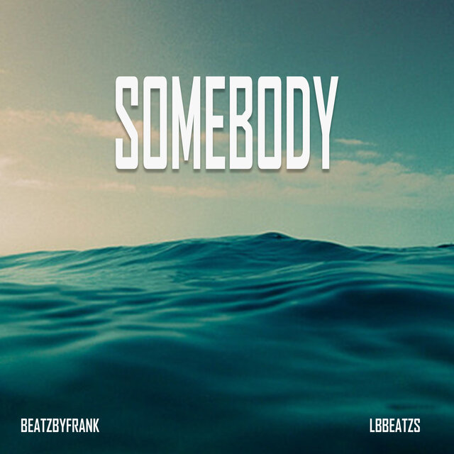 Somebody